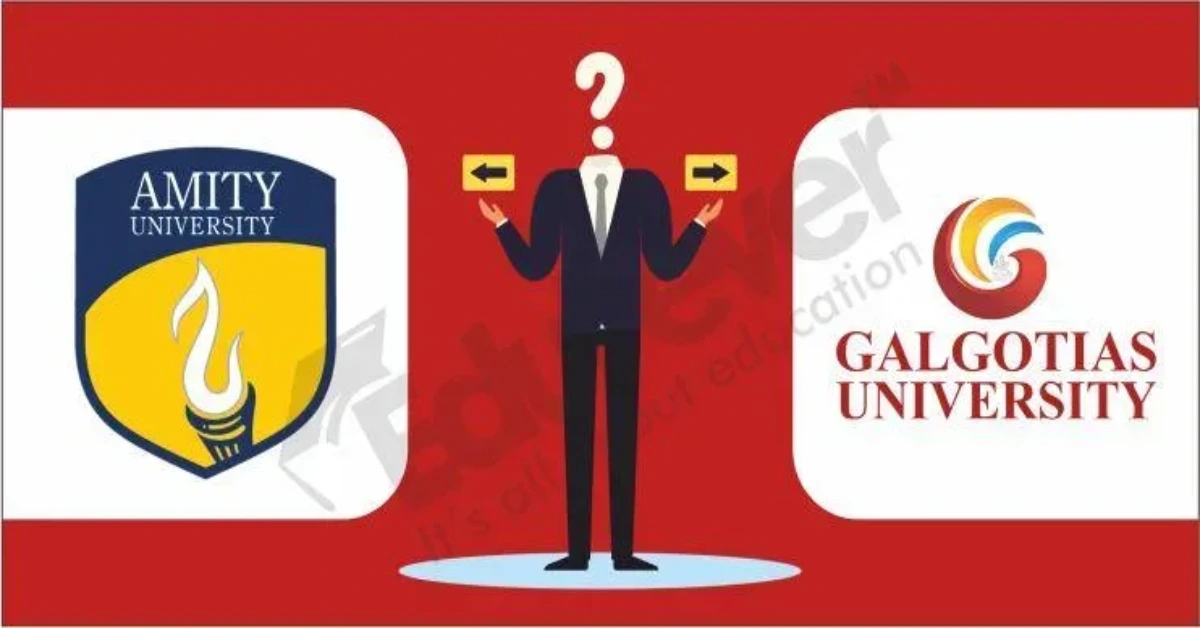 Which University is Best? Amity or Galgotia!
