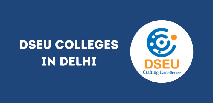 List of DSEU Colleges in Delhi