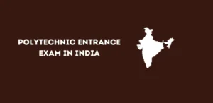 Polytechnic Entrance Exam in India