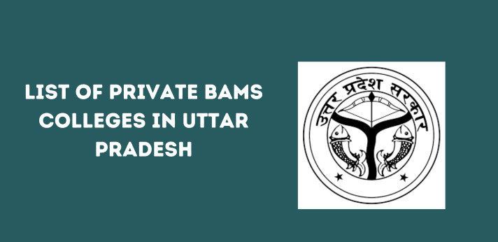 List of Private BAMS Colleges in Uttar Pradesh