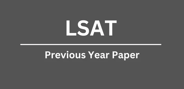 LSAT Previous Year Papers 2024: Download Question Paper