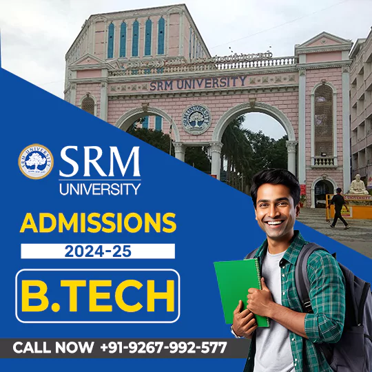 SRM University BTech Admission 2024