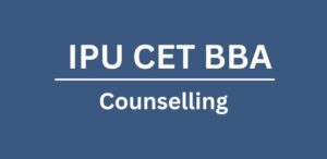 IPU CET BBA Counselling