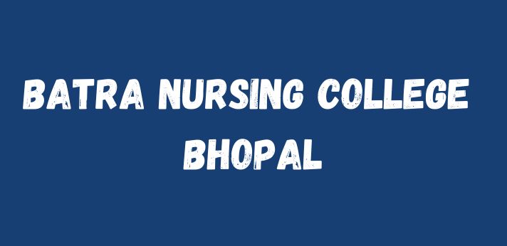 Batra Nursing College Bhopal