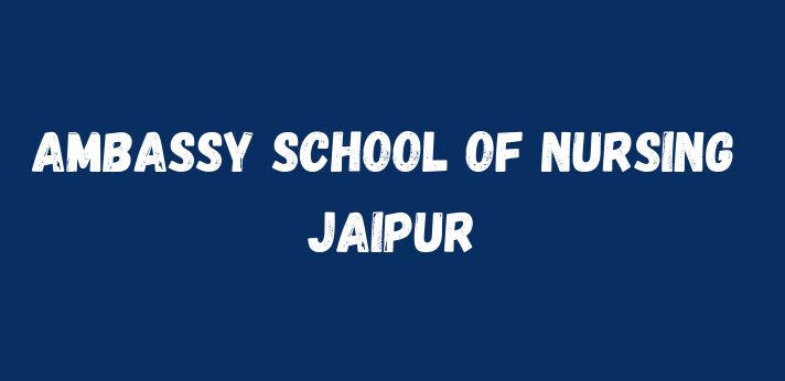 Ambassy School of Nursing Jaipur