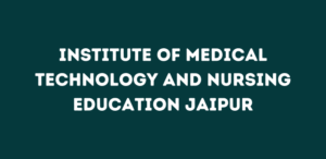 Institute of Medical Technology and Nursing Education Jaipur