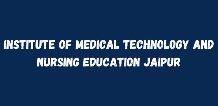 Institute of Medical Technology and Nursing Education Jaipur