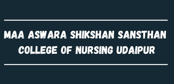 Maa Aswara Shikshan Sansthan College of Nursing Udaipur
