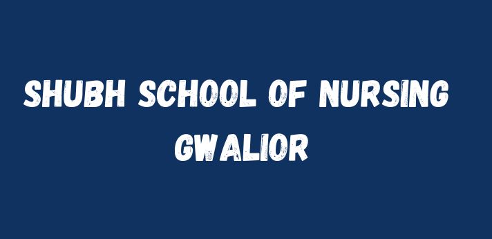 Shubh School of Nursing Gwalior