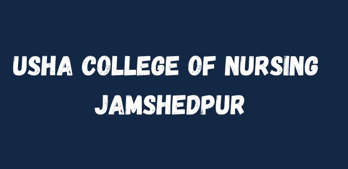 Usha College of Nursing Jamshedpur