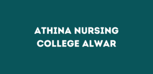 Athina Nursing College Alwar