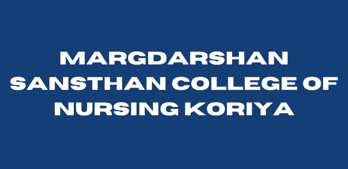 Margdarshan Sansthan College of Nursing Koriya