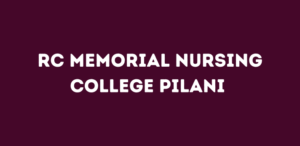 RC Memorial Nursing College Pilani