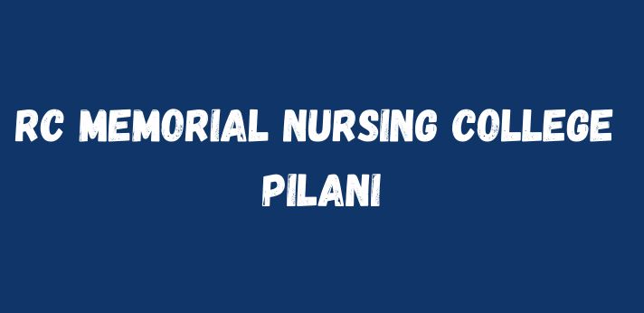 RC Memorial Nursing College Pilani