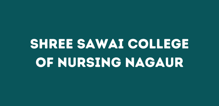 Shree Sawai College of Nursing Nagaur