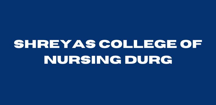 Shreyas College of Nursing Durg