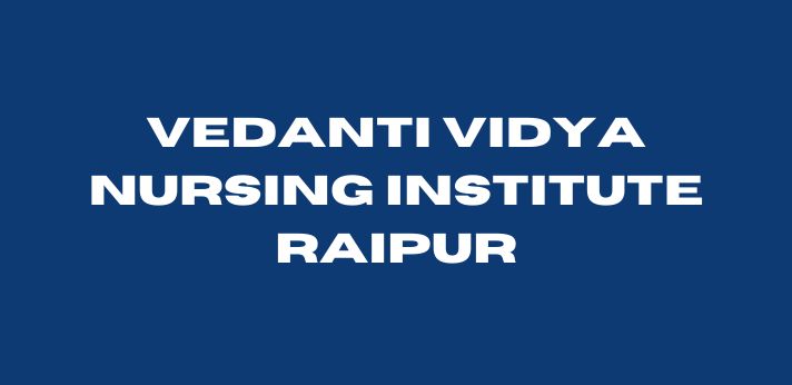 Vedanti Vidya Nursing Institute Raipur