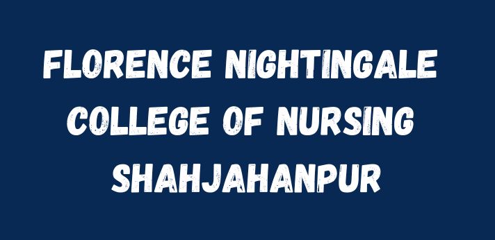 Florence Nightingale College of Nursing Shahjahanpur