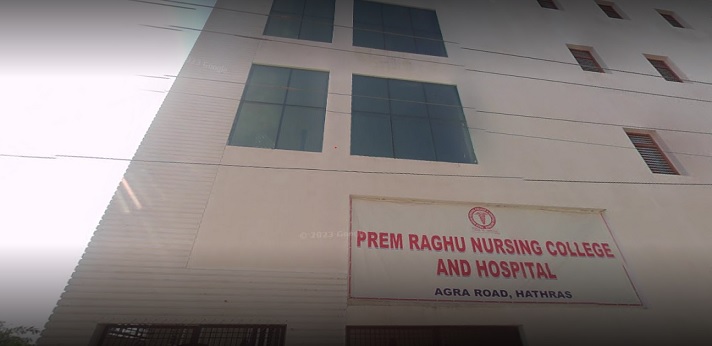 Prem Raghu Nursing College and Hospital Hathras