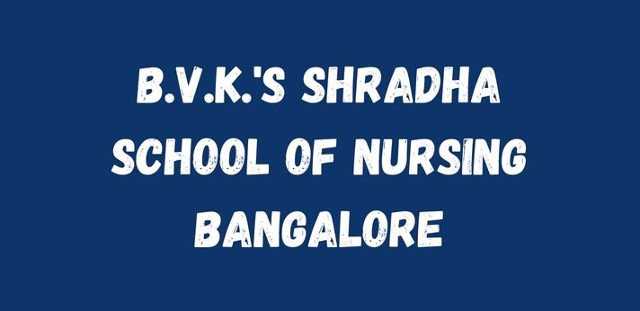 B.V.K.'s Shradha School of Nursing Bangalore