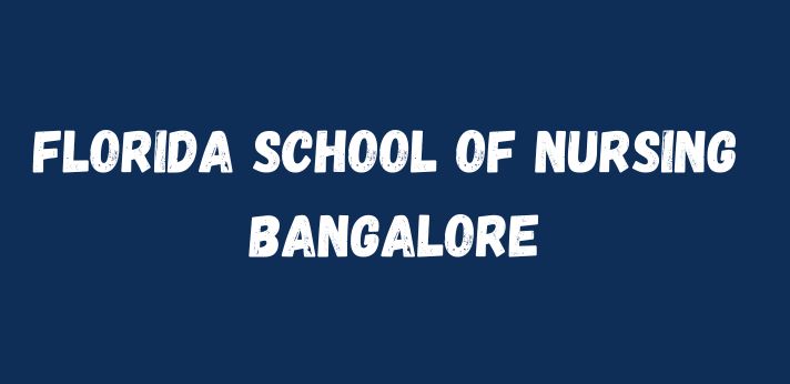 Florida School of Nursing Bangalore