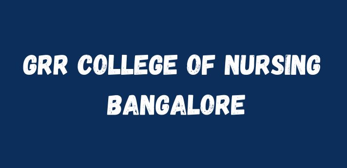 GRR College of Nursing Bangalore