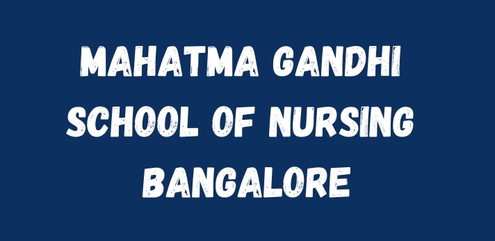 Mahatma Gandhi School of Nursing Bangalore