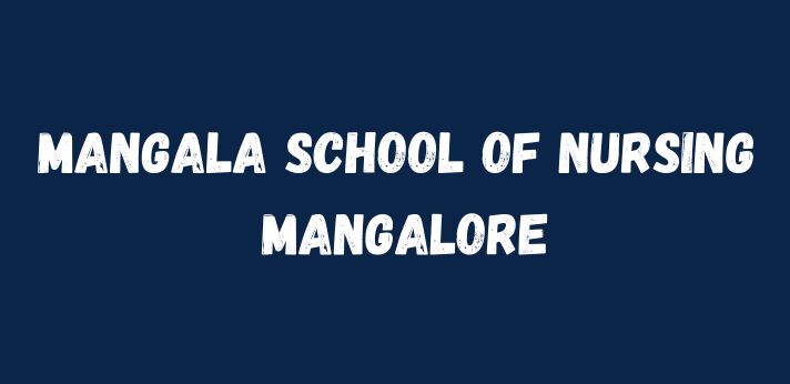 Mangala School of Nursing Mangalore
