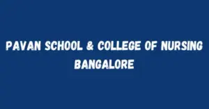 Pavan School & College of Nursing Bangalore