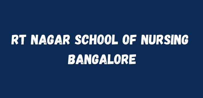 RT Nagar School of Nursing Bangalore