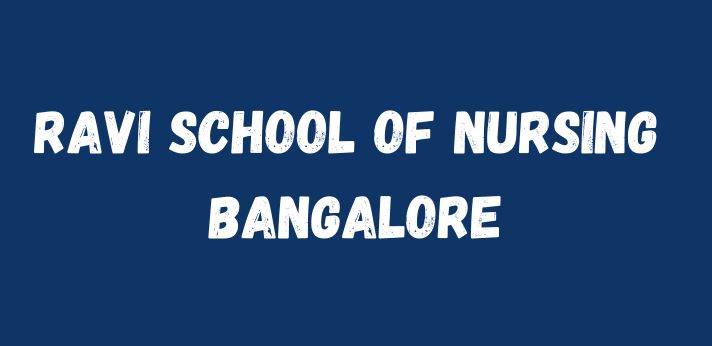 Ravi School of Nursing Bangalore