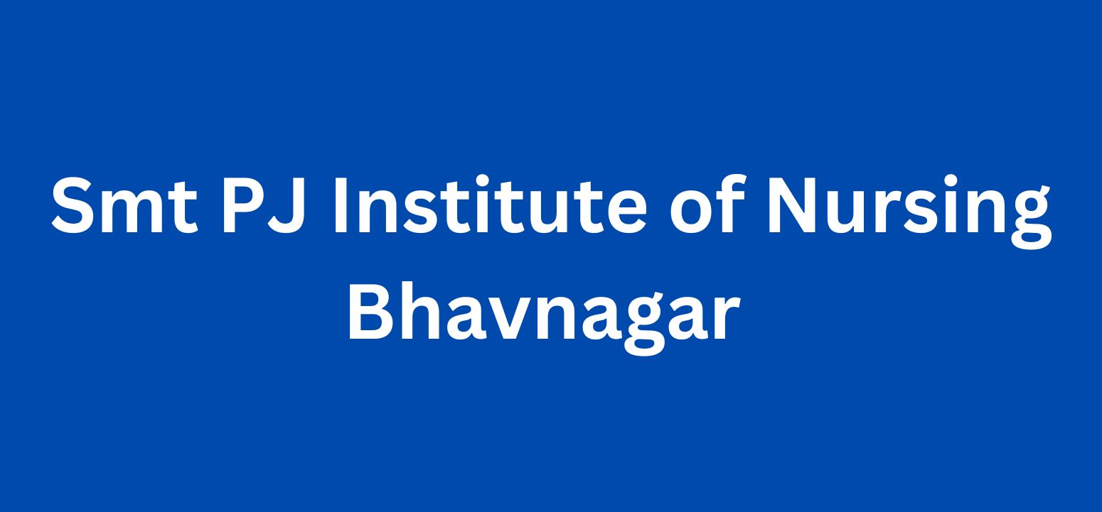 Smt PJ Institute of Nursing Bhavnagar