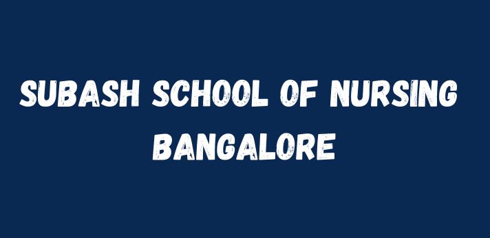 Subash School of Nursing Bangalore