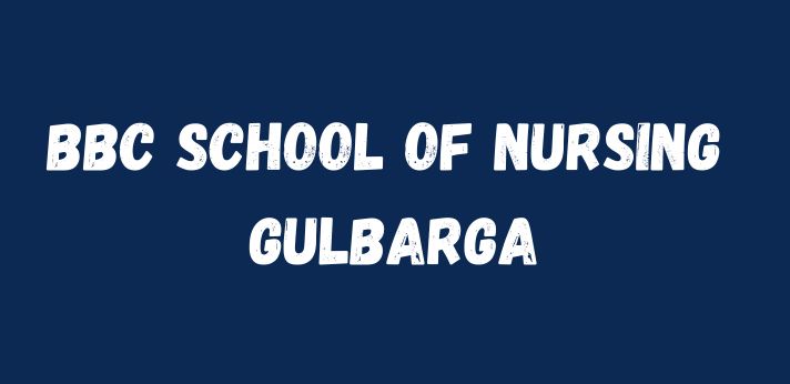 BBC School of Nursing Gulbarga