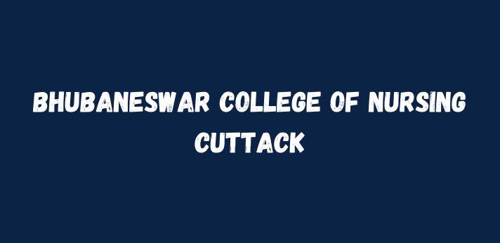Bhubaneswar College of Nursing Cuttack