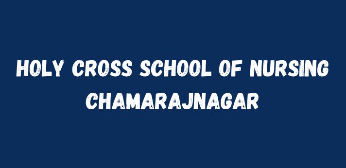 Holy Cross School of Nursing Chamarajnagar