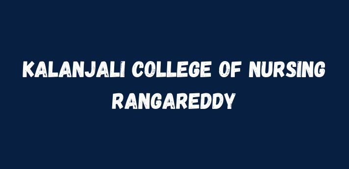 Kalanjali College of Nursing Rangareddy
