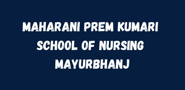 Maharani Prem Kumari School of Nursing Mayurbhanj