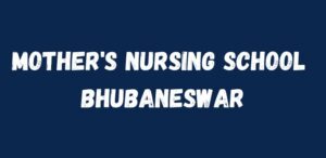 Mother's Nursing School Bhubaneswar