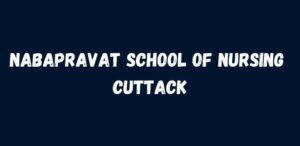 Nabapravat School of Nursing Cuttack