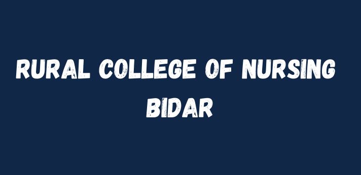 Rural College of Nursing Bidar