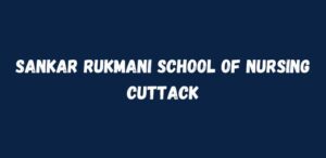 Sankar Rukmani School of Nursing Cuttack