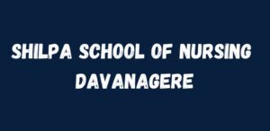 Shilpa School of Nursing Davanagere