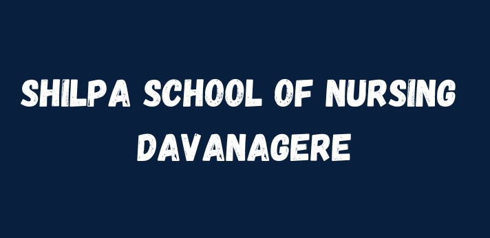 Shilpa School of Nursing Davanagere