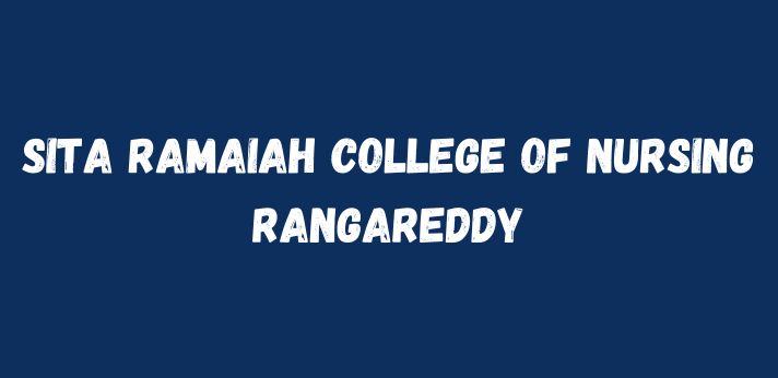 Sita Ramaiah College of Nursing Rangareddy
