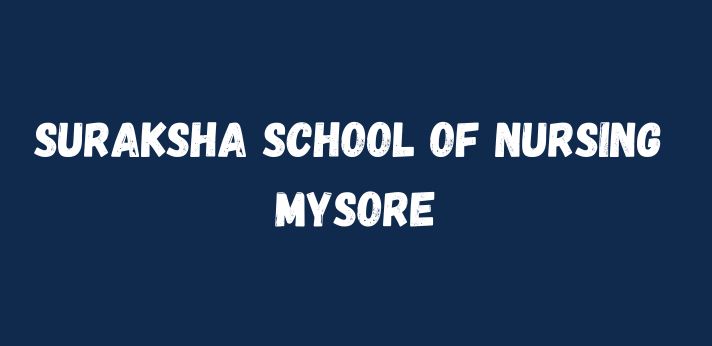 Suraksha School of Nursing Mysore