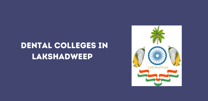 List of Dental Colleges in Lakshadweep