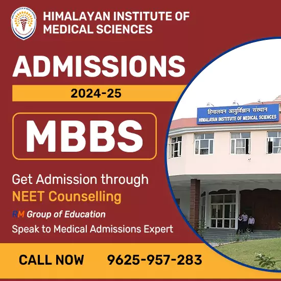 Himalayan Institute of Medical Sciences Dehradun MBBS Admission