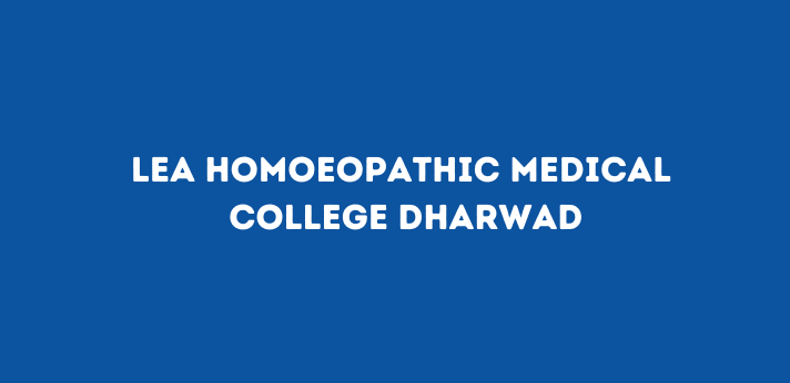 LEA Homoeopathic Medical College Dharwad