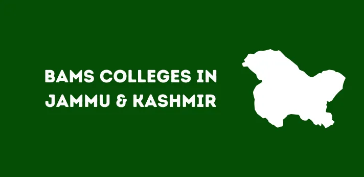 List of BAMS Colleges in Jammu and Kashmir